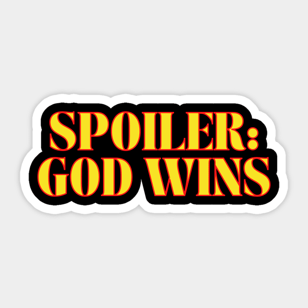 Spoiler: God Wins Christian Sticker by Prayingwarrior